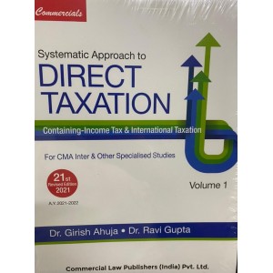 Commercial's Systematic Approach to Direct Taxation for CMA Inter December 2021 Exam by Girish & Ravi Ahuja [2 Vols.]